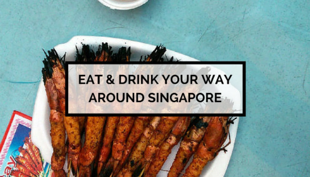 The Best Food And Drink In Singapore - By Elle Croft